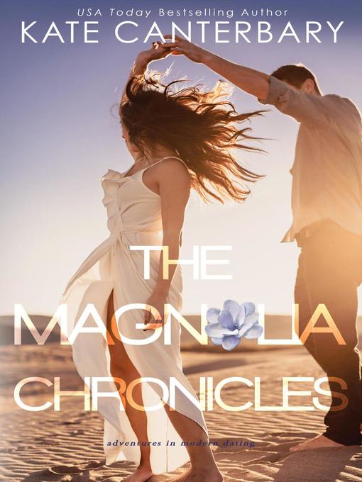 Title details for The Magnolia Chronicles by Kate Canterbary - Available